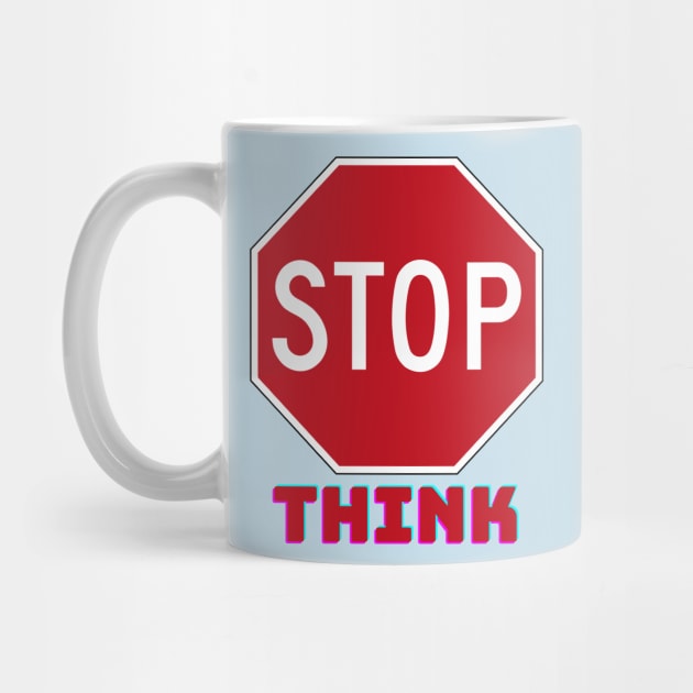 Stop think by Rickido